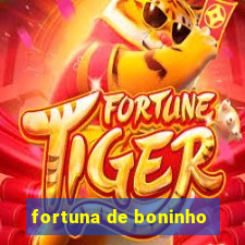 fortuna de boninho